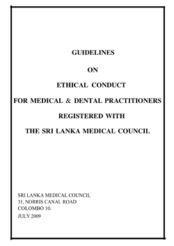 Guidelines on Ethical Conduct for Medical & Dental Practitioners Registered with the Sri Lanka Medical Council