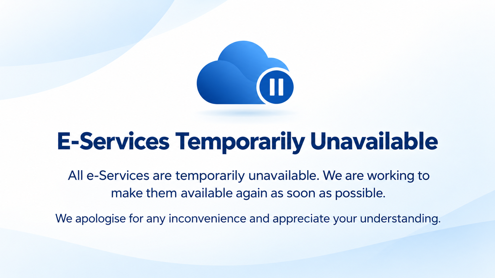 E-Services Temporarily Unavailable
